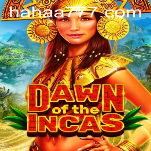 DawnoftheIncas: Exploring the Ancient World with HAHA777.COM