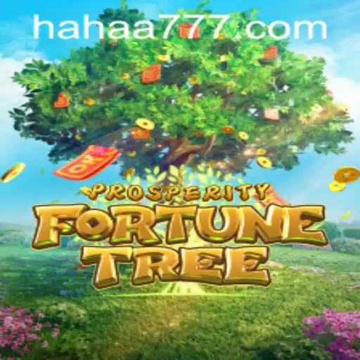 ProsperityFortuneTree: A Thrilling Game Experience with HAHA777.com