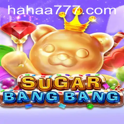 Exploring the World of SUGARBANGBANG and the Allure of HAHA777.COM